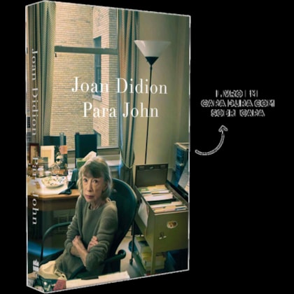 Para John – Um relato autobiográfico inédito de Joan Didion, autora de “O ano do pensamento mágico”
