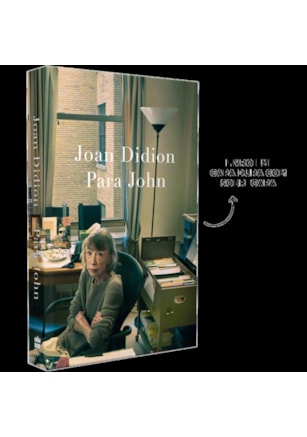 Para John – Um relato autobiográfico inédito de Joan Didion, autora de “O ano do pensamento mágico”