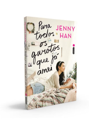 PARA TODOS OS GAROTOS QUE JÁ AMEI