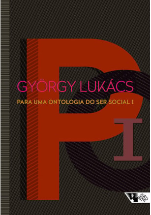 PARA UMA ONTOLOGIA DO SER SOCIAL I