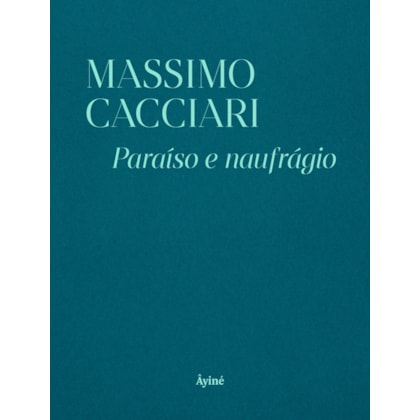 PARAÍSO E NAUFRÁGIO