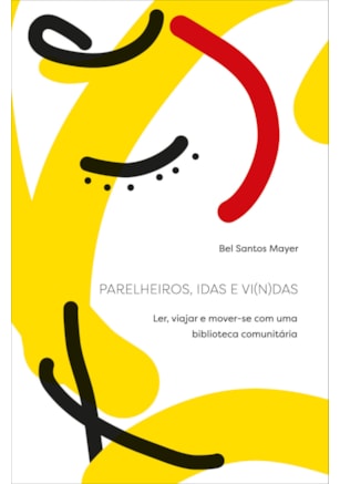 PARELHEIROS, IDAS E VI(N)DAS