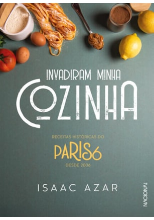 PARIS 6: INVADIRAM MINHA COZINHA