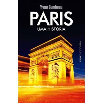 PARIS: UMA HISTÓRIA