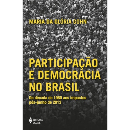 PARTICIPAÇÃO E DEMOCRACIA NO BRASIL