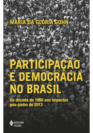 PARTICIPAÇÃO E DEMOCRACIA NO BRASIL