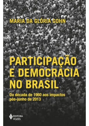 PARTICIPAÇÃO E DEMOCRACIA NO BRASIL