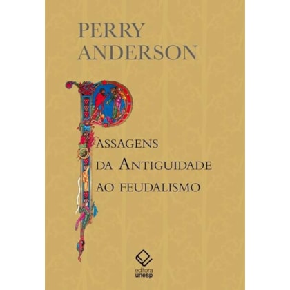 PASSAGENS DA ANTIGUIDADE AO FEUDALISMO