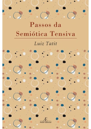PASSOS DA SEMIÓTICA TENSIVA