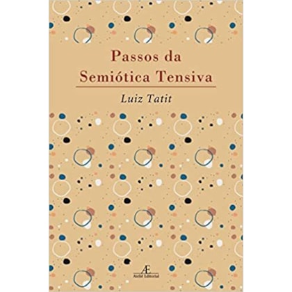 PASSOS DA SEMIÓTICA TENSIVA
