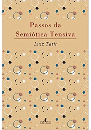 PASSOS DA SEMIÓTICA TENSIVA