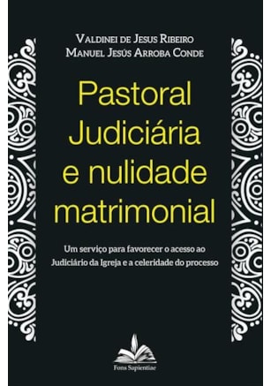 PASTORAL JUDICIÁRIA E NULIDADE MATRIMONIAL