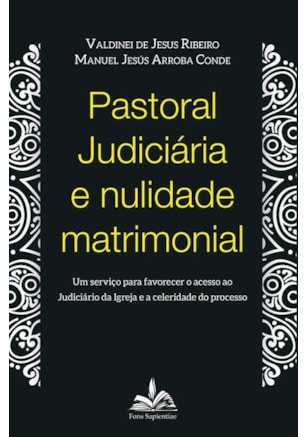 PASTORAL JUDICIÁRIA E NULIDADE MATRIMONIAL