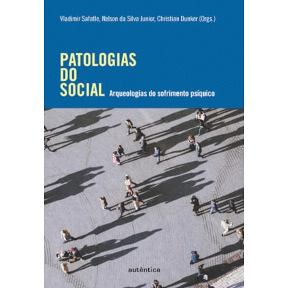 PATOLOGIAS DO SOCIAL