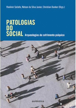 PATOLOGIAS DO SOCIAL