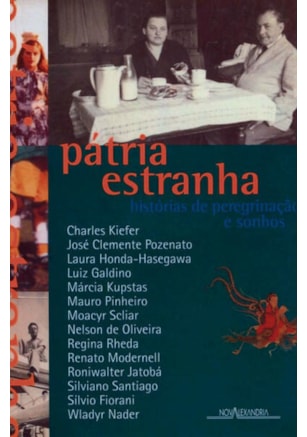 PÁTRIA ESTRANHA - HISTÓRIAS DE PEREGRINAÇÃO