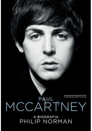 PAUL MCCARTNEY — A BIOGRAFIA