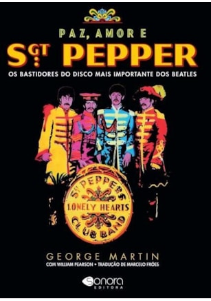 PAZ, AMOR E SGT. PEPPER