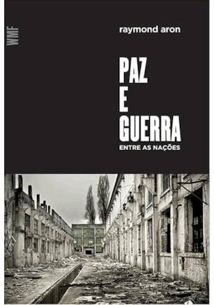 PAZ E GUERRA ENTRE AS NAÇÕES