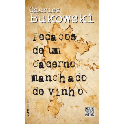 PEDAÇOS DE UM CADERNO MANCHADO DE VINHO
