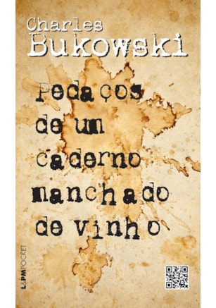 PEDAÇOS DE UM CADERNO MANCHADO DE VINHO