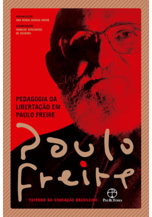 PEDAGOGIA DA LIBERTAÇÃO EM PAULO FREIRE