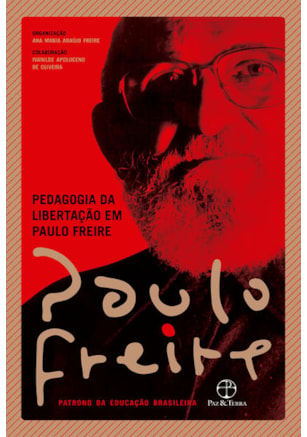 PEDAGOGIA DA LIBERTAÇÃO EM PAULO FREIRE