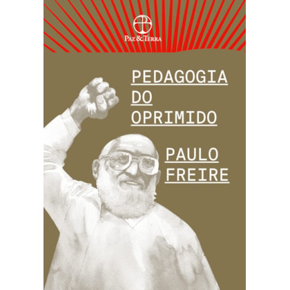 PEDAGOGIA DO OPRIMIDO (EDIÇÃO ESPECIAL)