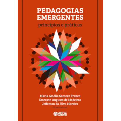 Pedagogias emergentes: princípios e práticas