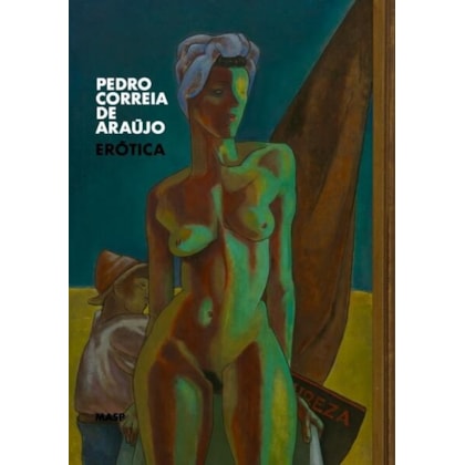 PEDRO CORREIA DE ARAÚJO: ERÓTICA