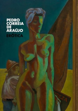 PEDRO CORREIA DE ARAÚJO: ERÓTICA