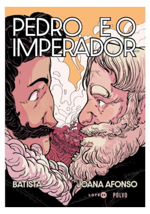 PEDRO E O IMPERADOR
