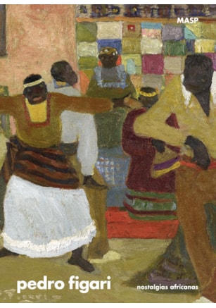 PEDRO FIGARI: NOSTALGIAS AFRICANAS