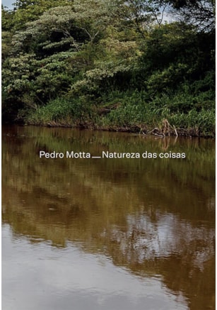 PEDRO MOTTA – NATUREZA DAS COISAS