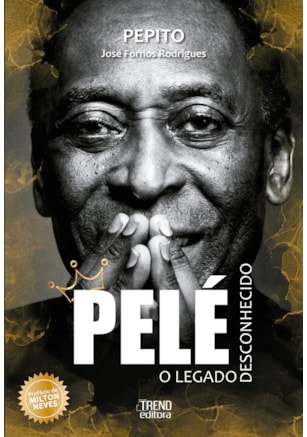 PELÉ: O LEGADO DESCONHECIDO