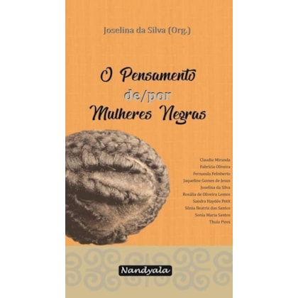 Pensamento de/por Mulheres Negras, O