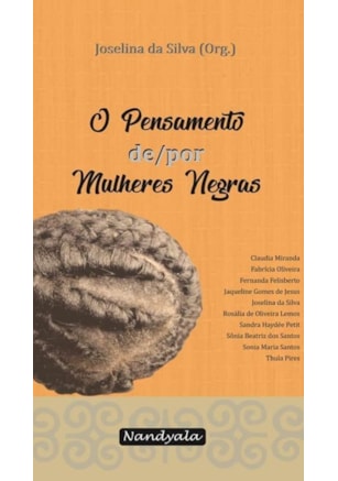 Pensamento de/por Mulheres Negras, O