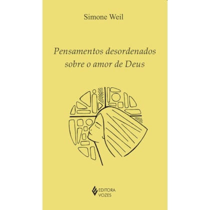 PENSAMENTOS DESORDENADOS SOBRE O AMOR DE DEUS