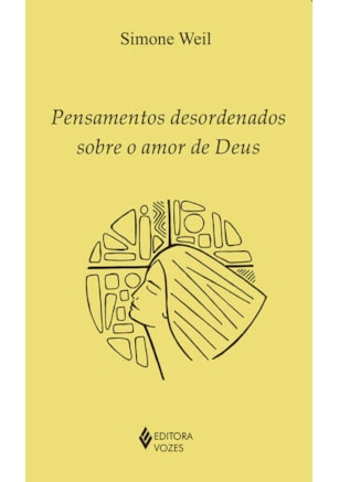 PENSAMENTOS DESORDENADOS SOBRE O AMOR DE DEUS