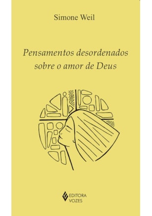 PENSAMENTOS DESORDENADOS SOBRE O AMOR DE DEUS