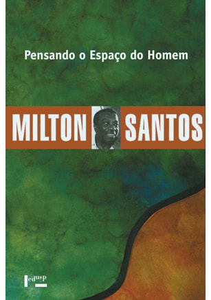 PENSANDO O ESPAÇO DO HOMEM