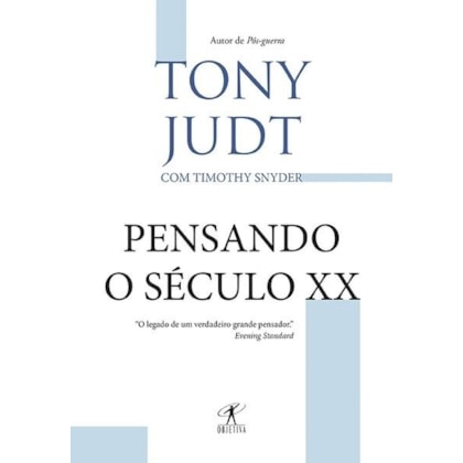 PENSANDO O SÉCULO XX