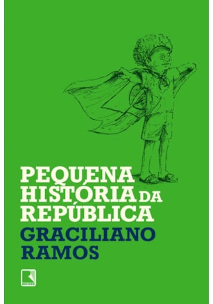 PEQUENA HISTÓRIA DA REPÚBLICA