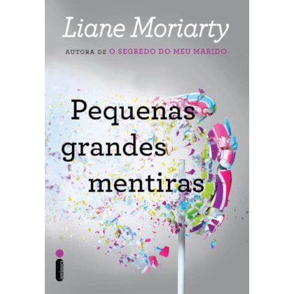 PEQUENAS GRANDES MENTIRAS