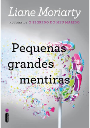 PEQUENAS GRANDES MENTIRAS