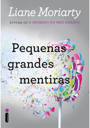 PEQUENAS GRANDES MENTIRAS
