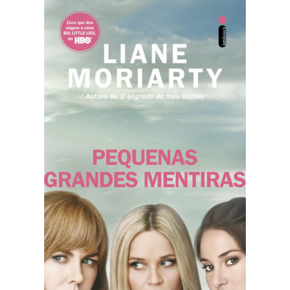 PEQUENAS GRANDES MENTIRAS