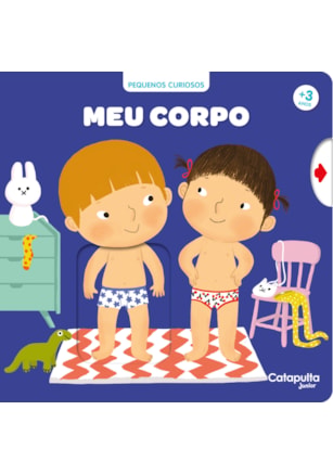 PEQUENOS CURIOSOS: MEU CORPO