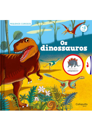 Pequenos Curiosos: Os dinossauros