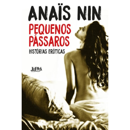 PEQUENOS PÁSSAROS – HISTÓRIAS ERÓTICAS